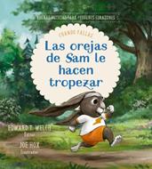 Las Orejas de Sam Le Hacen Tropezar (Tapa Dura)