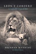 El León y El Cordero (Tapa Rústica)