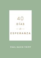 40 Días de Esperanza (Tapa Rústica)