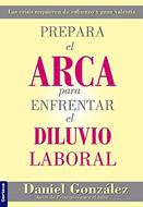 Prepara el Arca Para Enfrentar el Diluvio (Tapa Rústica)