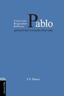 Pablo. Apóstol del Corazón Liberado (Tapa Rústica)