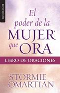 Poder de la Mujer Que Ora  (Libro de Oraciones) (Tapa Rústica)