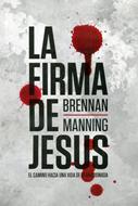 La Firma de Jesús (Tapa Rústica) [Libro]