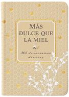 Más Dulce Que La Miel (Tapa Suave)