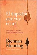 El Impostor Que Vive en Mi (Tapa Rústica)