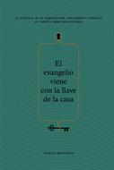 El Evangelio Viene con la Llave de la Casa (Tapa Rústica)
