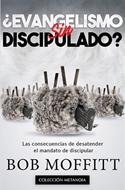 ¿Evangelismo Sin Discipulado? (Tapa Rústica)