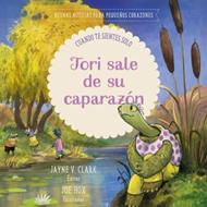 Tori Sale de su Caparazón - Buenas Noticias Para Pequeños Corazones (Tapa Dura)