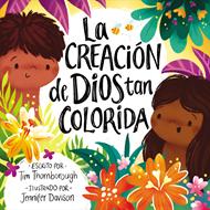 La Creación de Dios Tan Colorida (Tapa Dura)