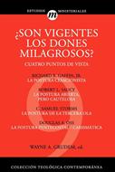 ¿Son Vigentes Los Dones Milagrosos? (Tapa Rústica)