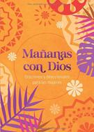 Mañanas con Dios (Tapa Rústica)