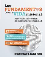Fundamentos de una Vida Misional (Tapa Rústica)