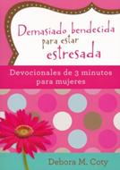 Demasiada Bendecida para Estar Estresada (Tapa Rústica)