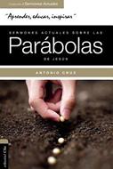 Sermones Actuales Sobre Las Parábolas de Jesús (Tapa Rústica) [Libro]