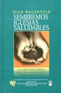Sembremos Iglesias Saludables (Tapa Dura)