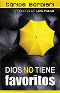 Dios no Tiene Favoritos (Tapa Rústica)