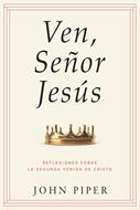 Ven, Señor Jesús (Tapa Rústica)