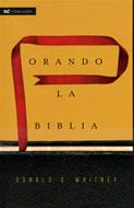 Orando la Biblia (Tapa Dura)