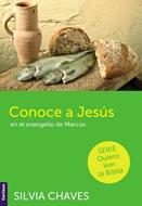 Conoce a Jesús en el Evangelio de Marcos (Tapa Rústica)
