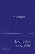 Los Fuertes y los Débiles (Tapa Rústica)