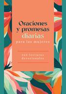 Oraciones y Promesas Diarias para las Mujeres (Tapa Rústica)