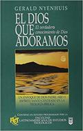 El Dios que Adoramos