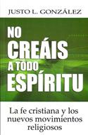 No Creaís a Todo Espíritu (Tapa Rústica)