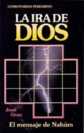 Ira De Dios/Mensaje De Nahum (Rústica)
