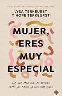 Mujer Eres Muy Especial (Tapa Rústica)