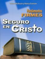 Fundamentos Firmes. Seguro en Cristo. (Tapa Rústica)