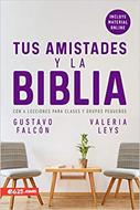 Tus Amistades y la Biblia (Tapa Rústica)
