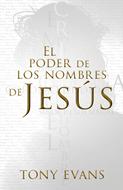El Poder de los Nombres de Jesús (Tapa Rústica)