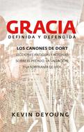 Gracia Definida y Defendida (Tapa Rústica)