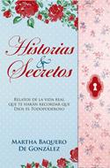 Historias Y Secretos (Tapa Rústica)