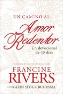 Un Camino al Amor Redentor (Tapa Rústica)