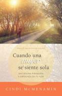 Cuando Una Mujer Se Siente Sola. (Tapa Suave) [Libro]
