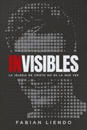 Invisibles (Tapa Rústica) [Libro]