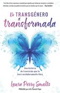 De Transgénero a Transformada (Tapa Suave)