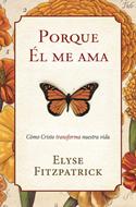 Porque Él me Ama (Tapa Rústica)