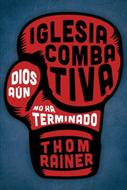 La Iglesia Combativa (Tapa Rústica)