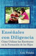 Enséñales Con Diligencia (Tapa Rústica)