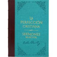 La Perfección Cristiana (Tapa Dura)