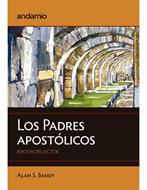 Los Padres Apostólicos (Tapa Rústica)
