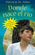 Donde Nace El Rio (Tapa Rústica) [Libro]