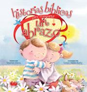 Historias Bíblicas Para Compartir un Abrazo (Tapa Dura)