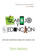 Trabajo y Redención (Tapa Rústica) [Libro]