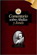 Comentario del Antiguo Testamento Calvino Sobre Abdias y Jonas (Tapa Rústica)