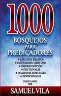 1000 Bosquejos Para Predicadores (Tapa Dura) [Libro]