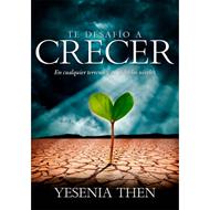 Te Desafío a Crecer (Tapa Rústica)