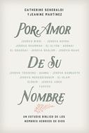 Por Amor de Su Nombre (Tapa Rústica)